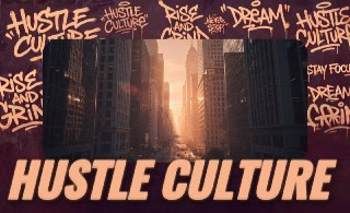 Преодолей рутину и достигни успеха с Hustle Culture